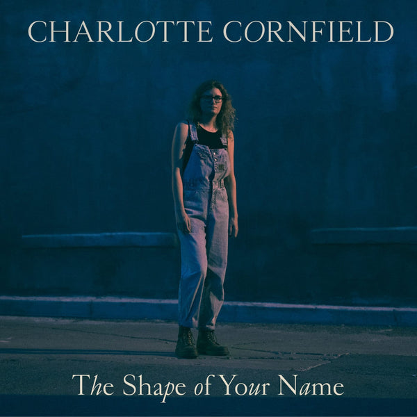 Discount New Vinyl Charlotte Cornfield - The Shape Of Your Name LP NEW 10015943