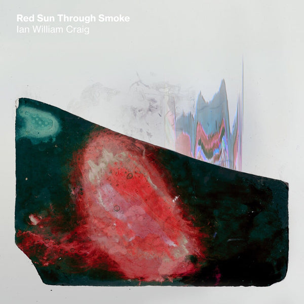 Discount New Vinyl Ian William Craig - Red Sun Through Smoke LP NEW 10019517