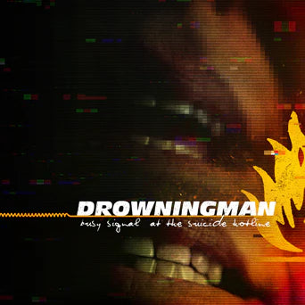 Drowningman - Busy Signal At The Suicide Hotline LP NEW