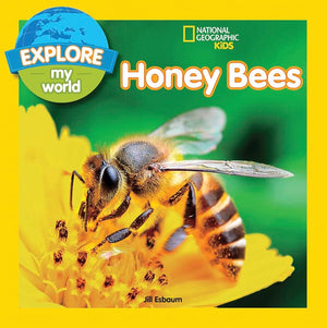 Explore My World: Honey Bees by Jill Esbaum 9781426327131