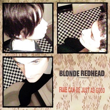 Blonde Redhead - Fake Can Be Just as Good LP NEW