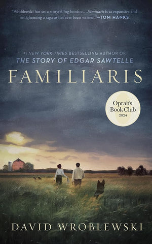 Familiaris (Oprah's Book Club) by David Wroblewski 9798212194297