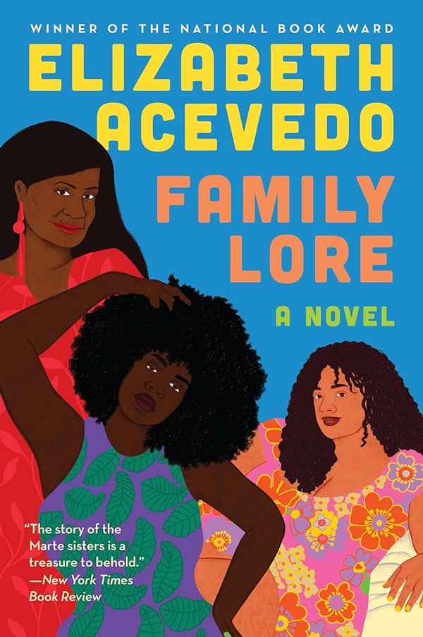 Family Lore: A Novel by Elizabeth Acevedo 9780063207271