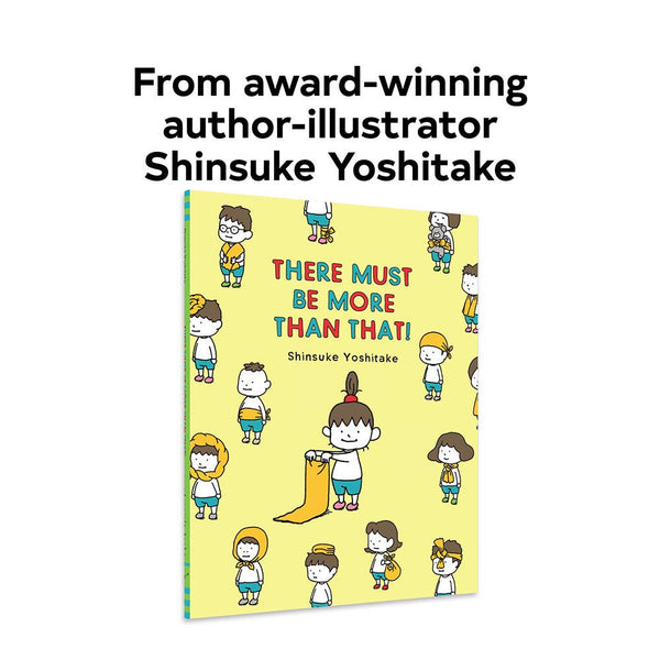 There Must Be More Than That! by Shinsuke Yoshitake