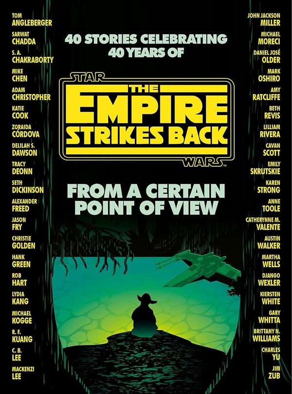 From a Certain Point of View: The Empire Strikes Back (Star Wars) by Seth Dickinson, Hank Green, R. F. Kuang, Martha Wells, Kiersten White 9780593157749
