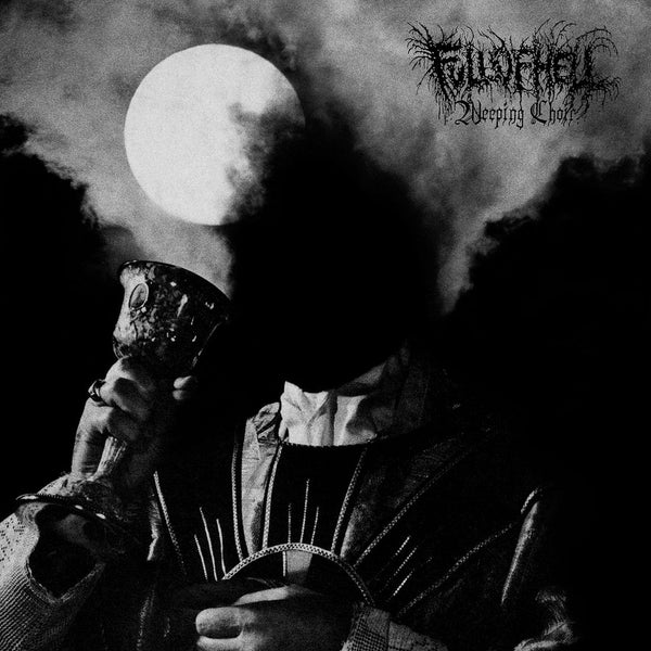Full Of Hell - Weeping Choir LP NEW