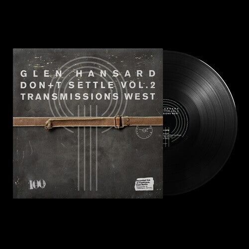 Glen Hansard - Don't Settle (Vol. 2 - Transmissions West) LP NEW