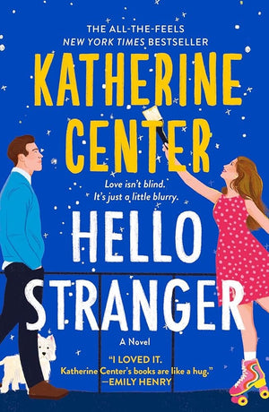 Hello Stranger: A Novel by Katherine Center 9781250336156