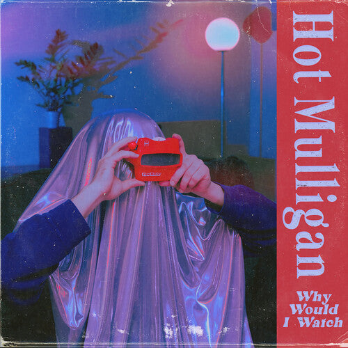HOT MULLIGAN - Why Would I Watch LP NEW Color Vinyl
