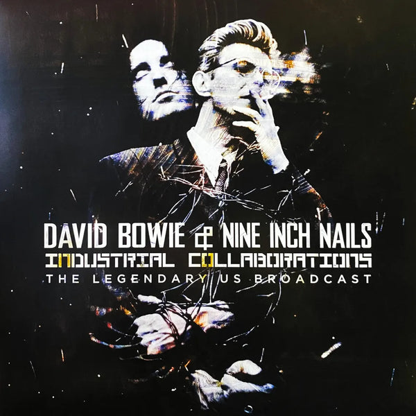 David Bowie & Nine Inch Nails - Industrial Collaborations: The Legendary US Broadcast LP NEW IMPORT