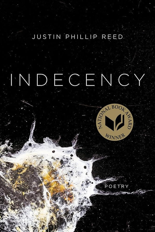 Indecency by Justin Phillip Reed 9781566895149