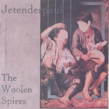 Jetenderpaul - The Woolen Spires LP NEW