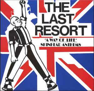 Last Resort ‎- A Way Of Life - Skinhead Anthems LP NEW