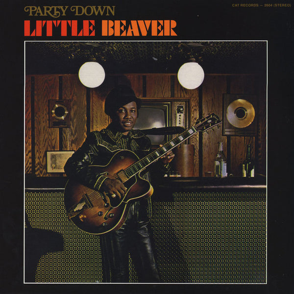 Little Beaver - Party Down LP NEW
