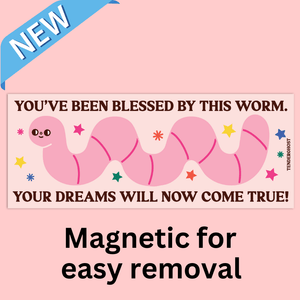 Magnets Blessed By This Worm Bumper Magnet 993365