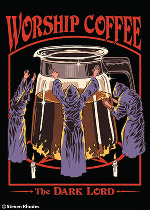 Magnets Worship coffee. The Dark Lord 991068