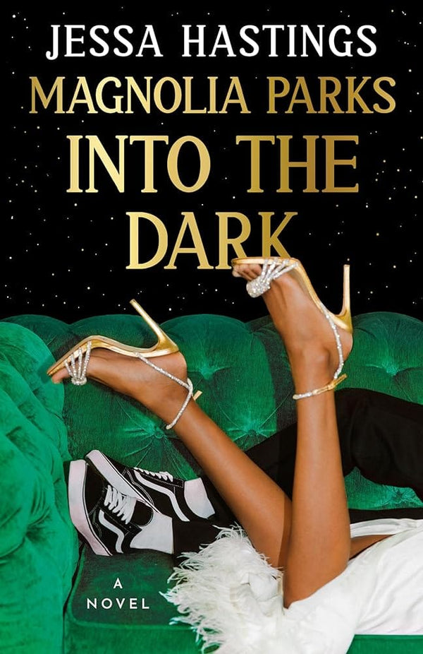 Magnolia Parks: Into the Dark (The Magnolia Parks Universe) by Jessa Hastings 9780593474945