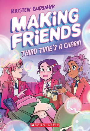 Making Friends: Third Time's a Charm: A Graphic Novel (Making Friends #3) (3) by Kristen Gudsnuk 9781338630794