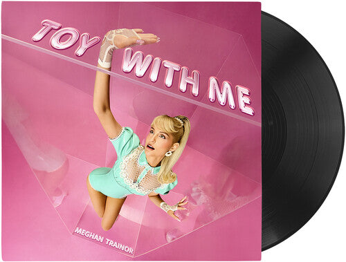 Meghan Trainor - Toy With Me LP NEW