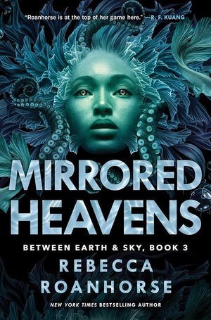 Mirrored Heavens (3) (Between Earth and Sky) by Rebecca Roanhorse 9781534437708