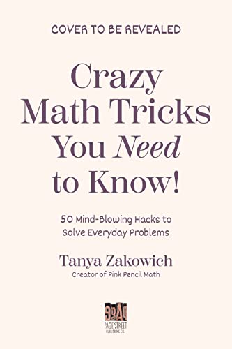 New Book 50 Math Tricks That Will Change Your Life: Mentally Solve the Impossible in Seconds 9781645678281