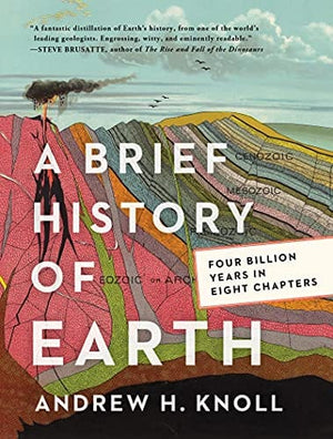 New Book A Brief History of Earth: Four Billion Years in Eight Chapters - Paperback 9780062853929