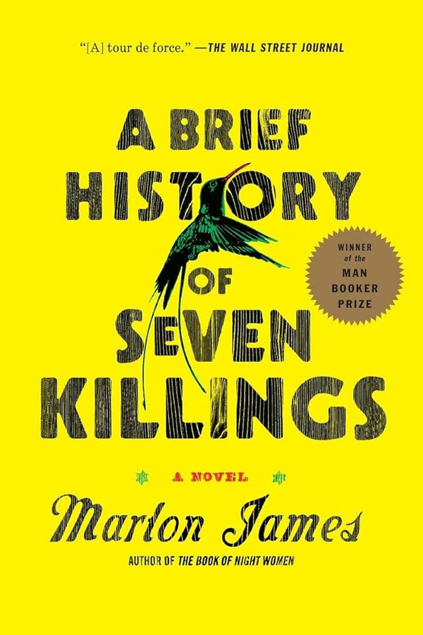 New Book A Brief History of Seven Killings (Booker Prize Winner): A Novel by Marlon James - Paperback 9781594633942