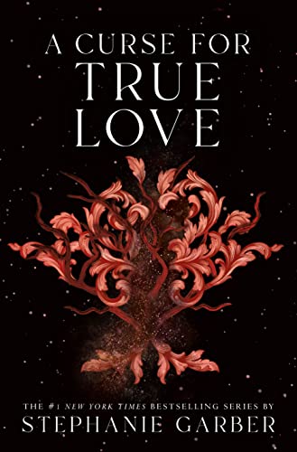 New Book A Curse for True Love (Once Upon a Broken Heart, 3) - Garber, Stephanie - Hardcover 9781250851208