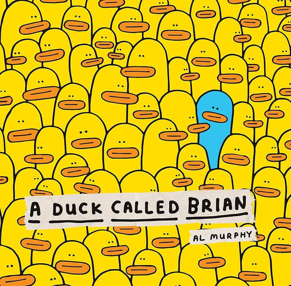 New Book A Duck Called Brian by Al Murphy 9781338848113