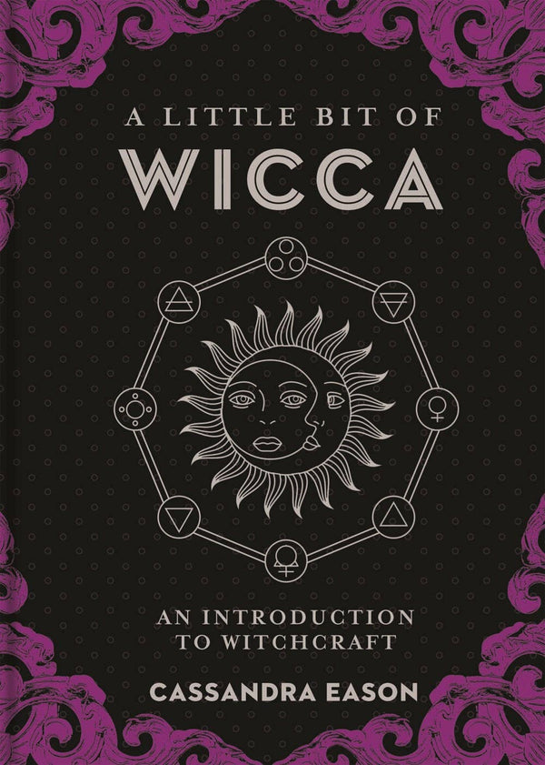 New Book A Little Bit of Wicca by Cassandra Eason 9781454927129
