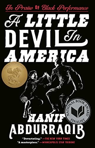 New Book A Little Devil in America: In Praise of Black Performance - Abdurraqib, Hanif - Paperback 9781984801203