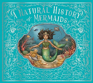 New Book A Natural History of Mermaids (Folklore Field Guides)- Hawkins, Emily - Hardcover 9780711266513