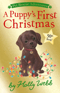 New Book A Puppy's First Christmas (Pet Rescue Adventures) - Webb, Holly - Paperback 9781664340596