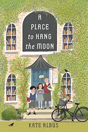 New Book Albus, Kate  - A Place to Hang the Moon 9780823447053