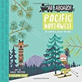 New Book All Aboard Pacific Northwest: A Recreation Primer 9781423646013