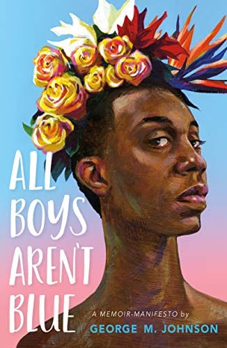 New Book All Boys Aren't Blue: A Memoir-Manifesto - Hardcover 9780374312718