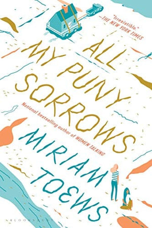 New Book All My Puny Sorrows  - Paperback 9781635574975