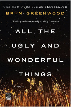 New Book All the Ugly and Wonderful Things - Greenwood, Bryn  - Paperback 9781250153968