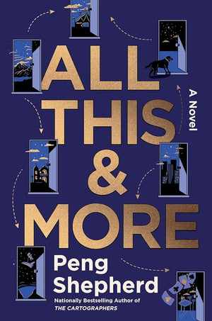 New Book All This and More: A Novel by Peng Shepherd - Hardcover 9780063278974