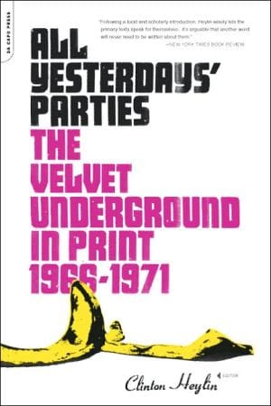 New Book All Yesterdays' Parties: The Velvet Underground in Print, 1966-1971  - Paperback 9780306814778