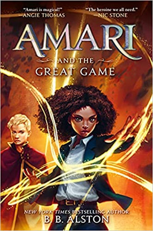 New Book Amari and the Great Game (Supernatural Investigations, 2) -  Alston, B B - Hardcover 9780062975195