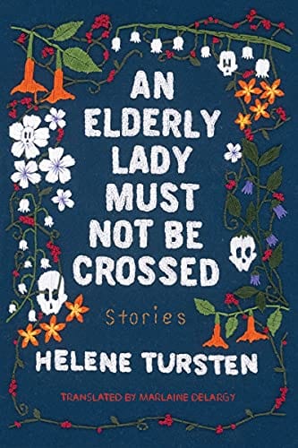 New Book An Elderly Lady Must Not Be Crossed - Hardcover 9781641291675