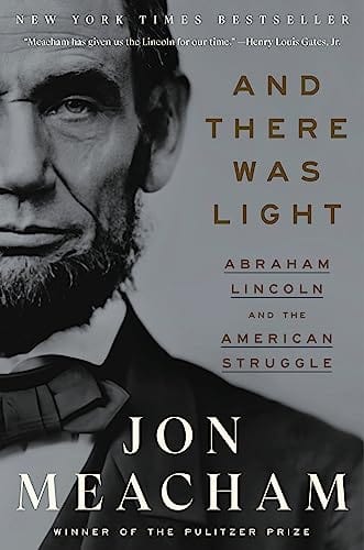 New Book And There Was Light: Abraham Lincoln and the American Struggle - Meacham, Jon - Paperback 9780553393989