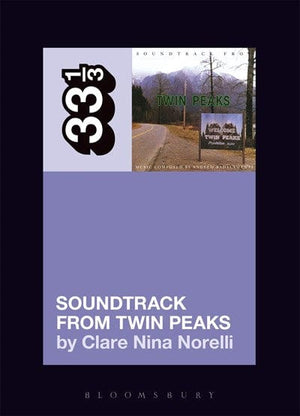 New Book Angelo Badalamenti's Soundtrack from Twin Peaks (33 1/3)  - Paperback 9781501323010