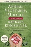 New Book Animal, Vegetable, Miracle - Tenth Anniversary Edition: A Year of Food Life  - Paperback 9780062653055