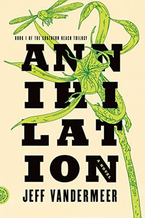 New Book Annihilation: A Novel (The Southern Reach Trilogy Book 1)  - Paperback 9780374104092
