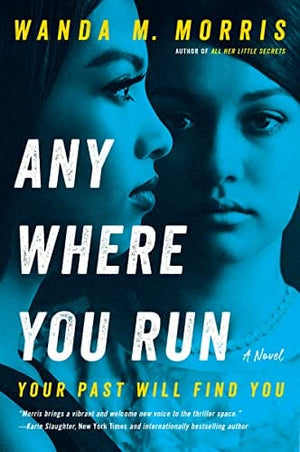 New Book Anywhere You Run: A Novel 9780063271821