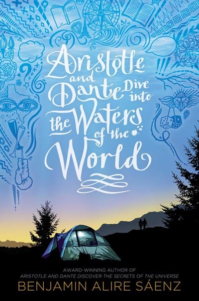 New Book Aristotle and Dante Dive into the Waters of the World - Hardcover 9781534496194