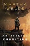 New Book Artificial Condition: The Murderbot Diaries (The Murderbot Diaries, 2) - Hardcover 9781250186928