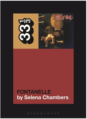 New Book Babes in Toyland's Fontanelle (33 1/3) Contributor(s): Chambers, Selena (Author) 9781501377556